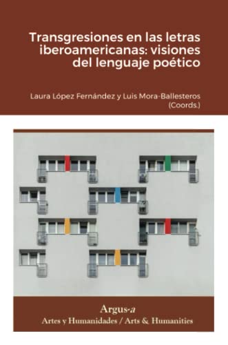 Stock image for Transgresiones en las letras iberoamericanas: visiones del lenguaje potico (Spanish Edition) for sale by Lucky's Textbooks