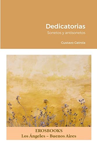 Imagen de archivo de Dedicatorias: Sonetos y antisonetos (Spanish Edition) a la venta por California Books