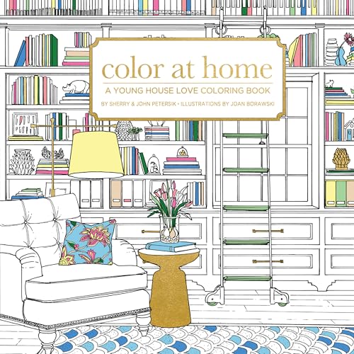 Imagen de archivo de Color At Home: A Young House Love Coloring Book [Paperback] Petersik, Sherry & John; Borawski, Joan and Paige Tate & Co. a la venta por Lakeside Books
