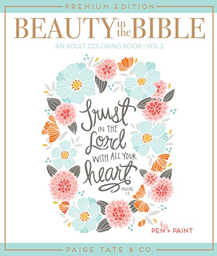 Stock image for Beauty in the Bible: Adult Coloring Book Volume 2, Premium Edition (Christian Coloring, Bible Journaling and Lettering: Inspirational Gifts) for sale by Jenson Books Inc