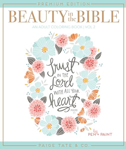 9781944515157: Beauty in the Bible: Adult Coloring Book Volume 2, Premium Edition (Christian Coloring, Bible Journaling and Lettering: Inspirational Gifts)