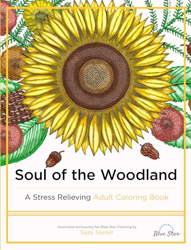 Imagen de archivo de Soul of the Woodland: A Stress Relieving Adult Coloring Book, Celebration Edition a la venta por Revaluation Books