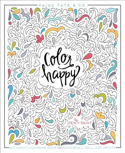 Beispielbild fr Color Happy: An Adult Coloring Book of Removable Wall Art Prints (Inspirational Coloring, Journaling and Creative Lettering) zum Verkauf von WorldofBooks