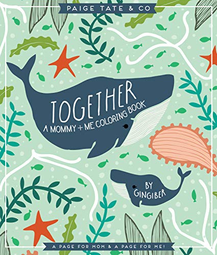 Stock image for Together: A Mommy + Me Coloring Book for sale by SecondSale