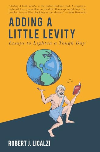 9781944515553: Adding a Little Levity: Essays to Lighten a Tough Day