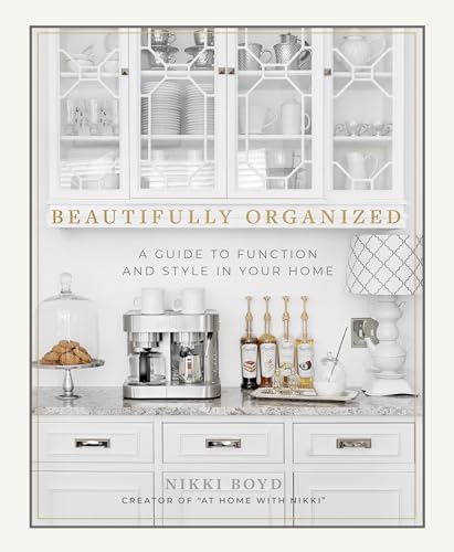 Imagen de archivo de Beautifully Organized   A Guide to Function and St yle in Your Home a la venta por Revaluation Books