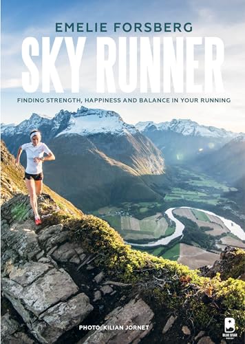 Stock image for Sky Runner: Finding Strength, Happiness, and Balance in Your Running for sale by Revaluation Books