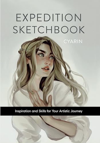 Stock image for Expedition Sketchbook: Inspiration and Skills for Your Artistic Journey for sale by Front Cover Books