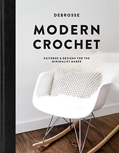 Imagen de archivo de Modern Crochet: Patterns and Designs for the Minimalist Maker a la venta por Goodwill Books