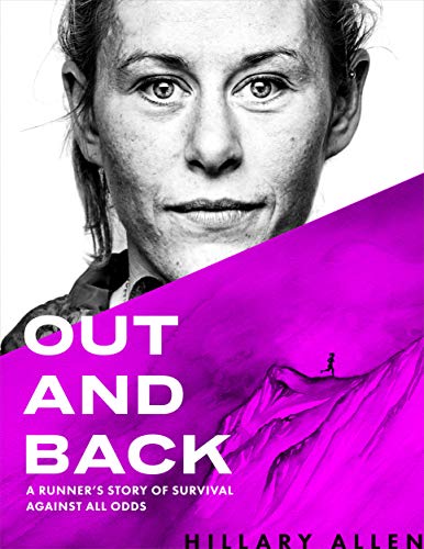 9781944515959: Out and Back: A Runner's Story of Survival Against All Odds