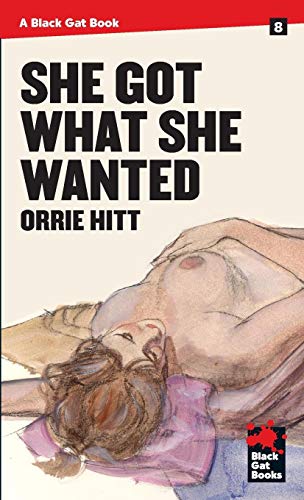 9781944520045: She Got What She Wanted (8) (Black Gat Books)