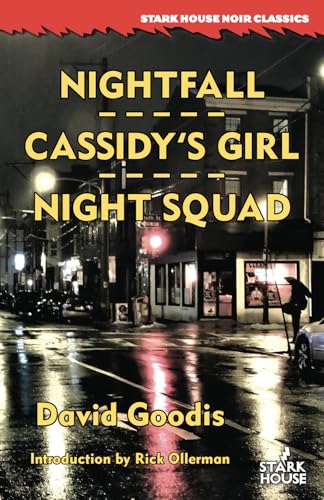 

Nightfall / Cassidys Girl / Night Squad (Stark House Noir Classics)