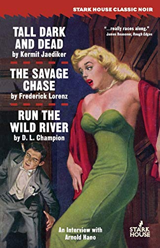 Beispielbild fr Tall, Dark and Dead / The Savage Chase / Run the Wild River zum Verkauf von Books From California