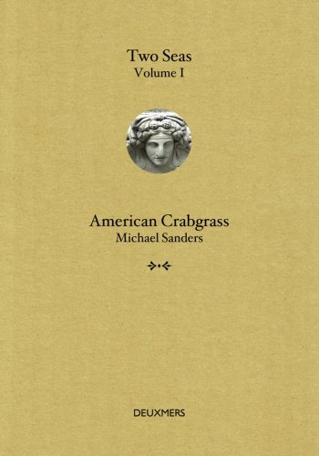 Beispielbild fr American Crabgrass: Volume 1 (Two Seas Volume I) zum Verkauf von Revaluation Books