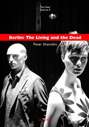 Beispielbild fr Berlin: The Living and the Dead (Two Seas Volume II) zum Verkauf von Lucky's Textbooks