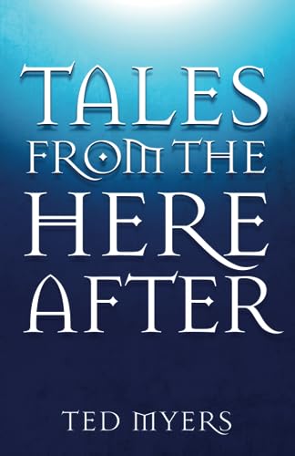 Stock image for Tales From the Hereafter for sale by PBShop.store US