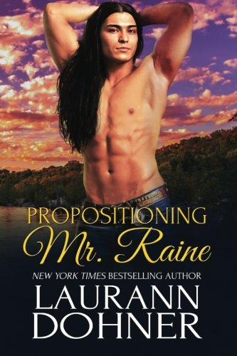 Beispielbild fr Propositioning Mr. Raine (Riding the Raines) zum Verkauf von ThriftBooks-Atlanta