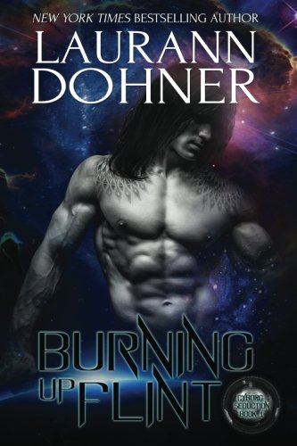 9781944526320: Burning Up Flint: Volume 1 (Cyborg Seduction)