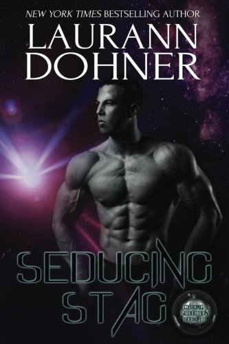 Stock image for Seducing Stag: Volume 10 (Cyborg Seduction) for sale by WorldofBooks
