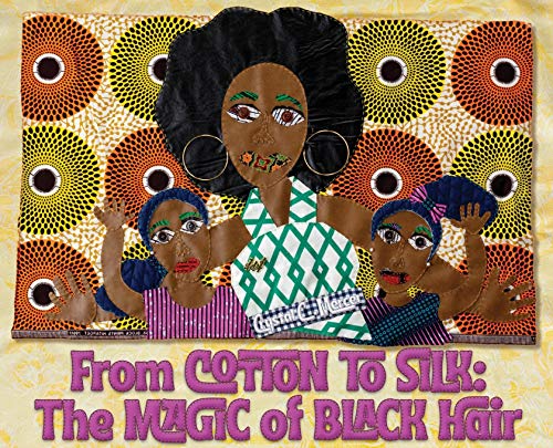 Stock image for From Cotton to Silk: The Magic of Black Hair for sale by PlumCircle