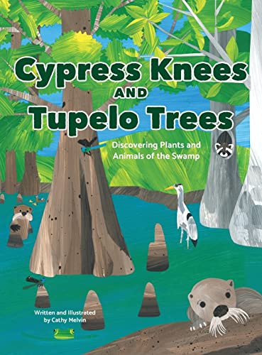 Stock image for Cypress Knees and Tupelo Trees for sale by PBShop.store US