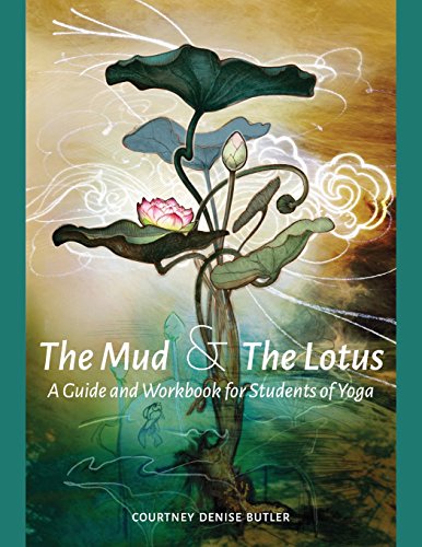 Stock image for The Mud & The Lotus: A Guide and Workbook for Students of Yoga for sale by SecondSale