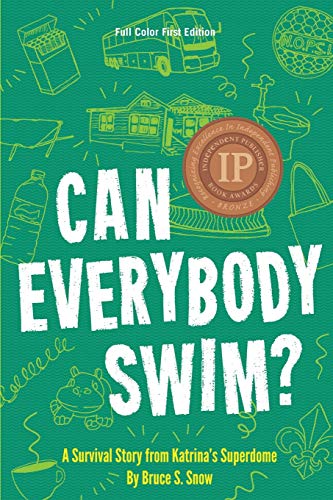 Beispielbild fr Can Everybody Swim? : A Survival Story from Katrina's Superdome zum Verkauf von Better World Books