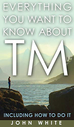 9781944529604: Everything You Want to Know about TM -- Including How to Do It