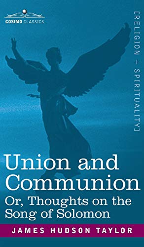 9781944529697: Union and Communion Or, Thoughts on the Song of Solomon