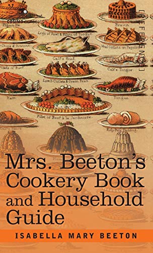 Stock image for Mrs. Beeton's Cookery Book and Household Guide for sale by GF Books, Inc.