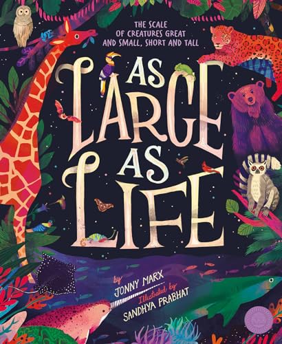 Beispielbild fr As Large As Life: The Scale of Creatures Great and Small, Short and Tall zum Verkauf von Big River Books