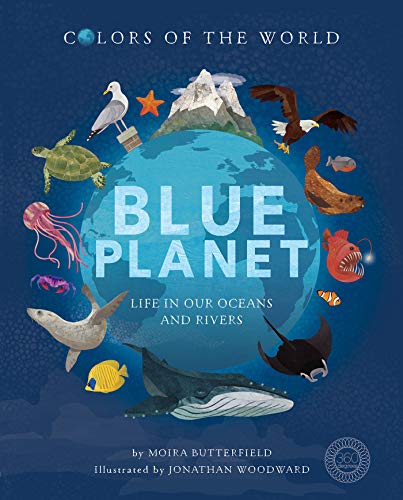 Stock image for Blue Planet : Life in Our Oceans and Rivers for sale by Better World Books