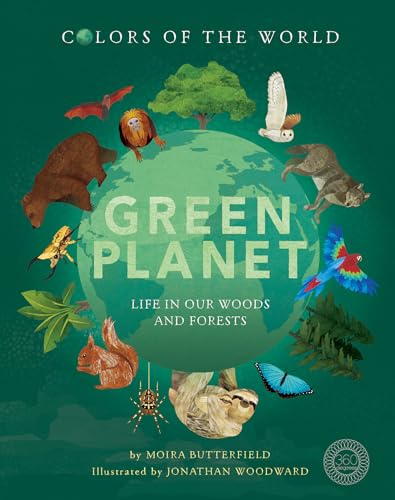 Stock image for Green Planet: Life in our Woods and Forests (Colors of the World) for sale by SecondSale