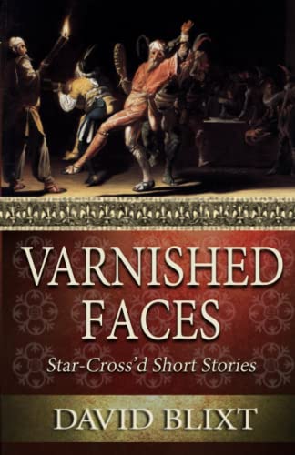 Stock image for Varnished Faces: Star-Cross'd Short Stories for sale by Chiron Media