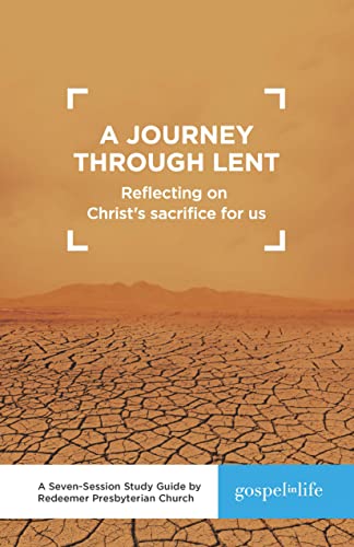 Beispielbild fr A Journey through Lent Study Guide: Reflecting on Christ's Sacrifice for Us zum Verkauf von ThriftBooks-Dallas