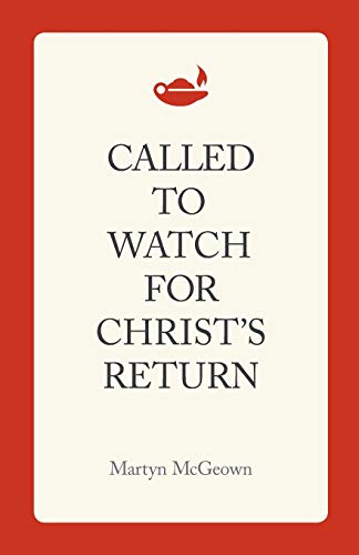 Stock image for Called to Watch for Christ's Return for sale by GreatBookPrices