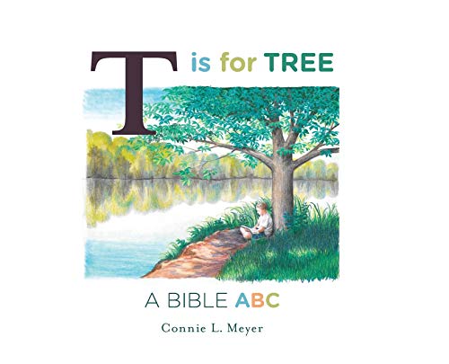 Imagen de archivo de T is for Tree: A Bible ABC a la venta por PlumCircle