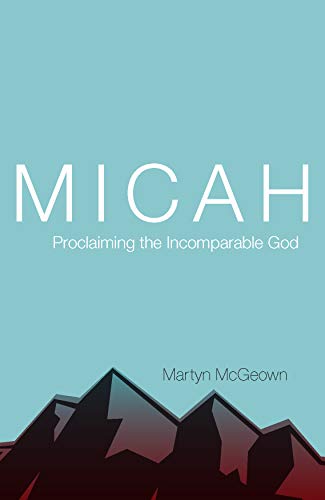 Stock image for Micah: Proclaiming the Incomparable God for sale by HPB-Red