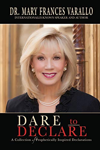 Stock image for Dare to Declare: A Collection of Prophetically Inspired Declarations for sale by Russell Books