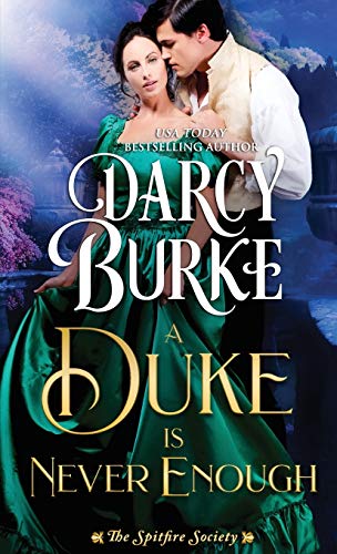 9781944576646: A Duke is Never Enough (The Spitfire Society)