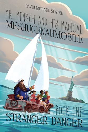 9781944589400: Stranger Danger (Mr. Mensch & His Magical Meshugenahmobile, 1)