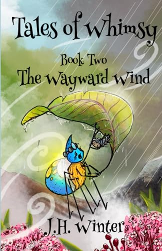 Beispielbild fr The Wayward Wind (Tales of Whimsy) zum Verkauf von GF Books, Inc.