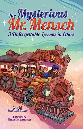 Beispielbild fr The Mysterious Mr. Mensch: 3 Unforgettable Lessons in Ethics zum Verkauf von PlumCircle