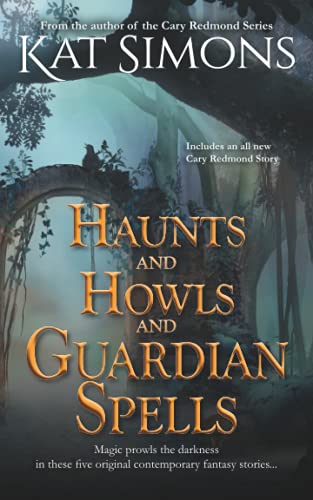 Stock image for Haunts and Howls and Guardian Spells (Haunts and Howls Collections) for sale by Lucky's Textbooks