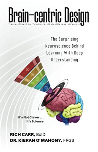 Stock image for Brain-centric Design: The Surprising Neuroscience Behind Learning With Deep Understanding for sale by SecondSale