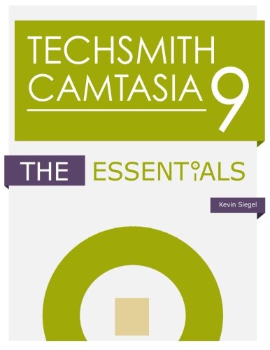 Beispielbild fr TechSmith Camtasia 9: The Essentials zum Verkauf von SecondSale