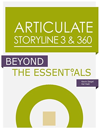 Imagen de archivo de Articulate Storyline 3 360: Beyond the Essentials a la venta por Goodwill of Colorado