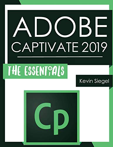 Stock image for Adobe Captivate 2019: The Essentials for sale by HPB-Red