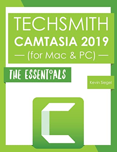 Imagen de archivo de TechSmith Camtasia 2019: The Essentials a la venta por HPB-Red