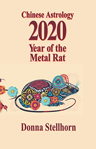 Stock image for Chinese Astrology : 2020 Year of the Metal Rat for sale by Better World Books